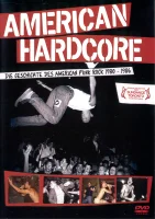 American Hardcore: Die Geschichte des American Punk Rock 1980 - 1986