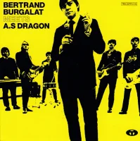 Bertrand Burgalat Meets A.S Dragon
