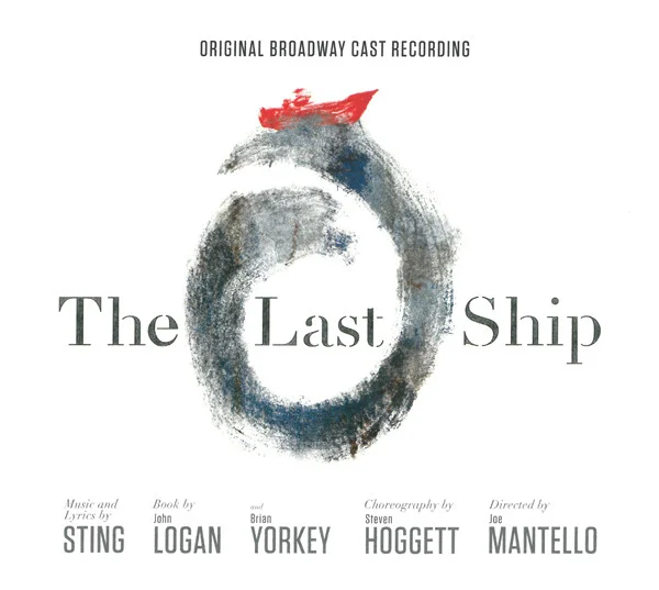 The Last Ship: Original Broadway Cast Recording