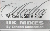 A Rose Is Still A Rose (UK Mixes)