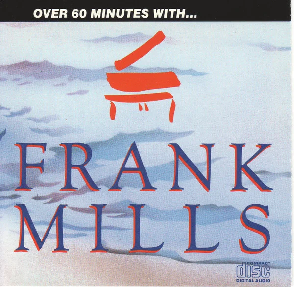 Over 60 Minutes With... Frank Mills