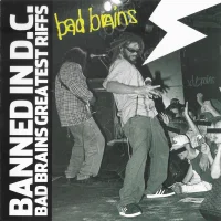 Banned In D.C.: Bad Brains Greatest Riffs