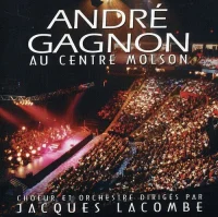 André Gagnon Au Centre Molson