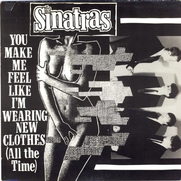 You Make Me Feel Like I'm Wearing New Clothes (All The Time)