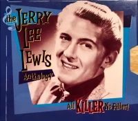 The Jerry Lee Lewis Anthology - All Killer No Filler!