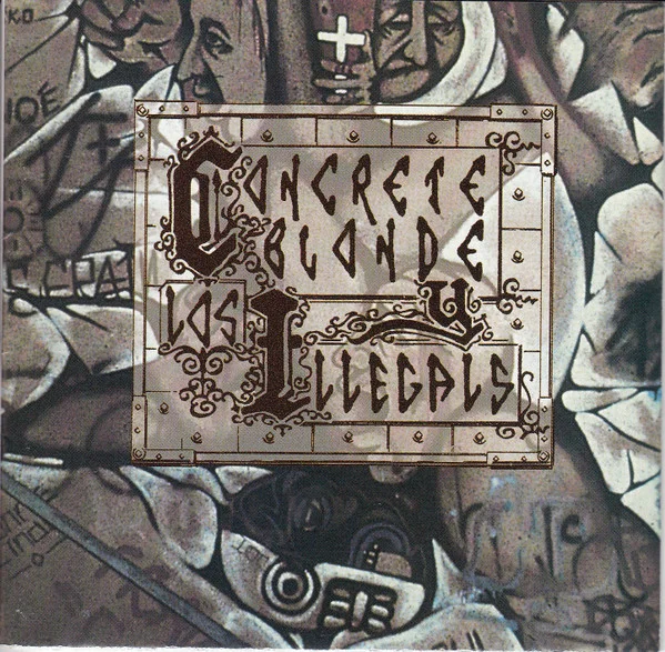 Concrete Blonde Y Los Illegals