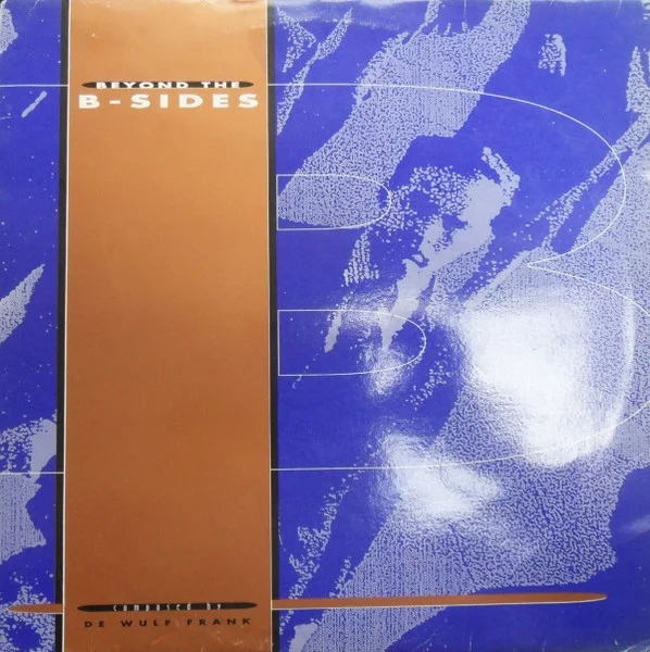 Beyond The B-Sides