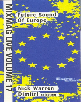 Mixmag Live Volume 17 - Future Sound Of Europe