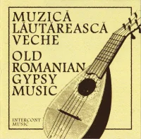 Muzică Lăutărească Veche / Old Romanian Gypsy Music