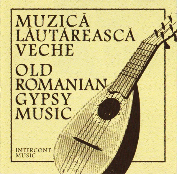 Muzică Lăutărească Veche / Old Romanian Gypsy Music