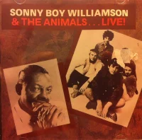 Sonny Boy Williamson & The Animals... Live!