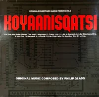 Koyaanisqatsi (Original Soundtrack Album From The Film)