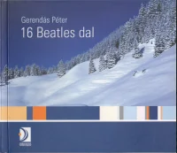 16 Beatles Dal (George Harrison Emlékkoncert)