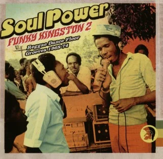 Soul Power - Funky Kingston 2 - Reggae Dance Floor Grooves 1968-74