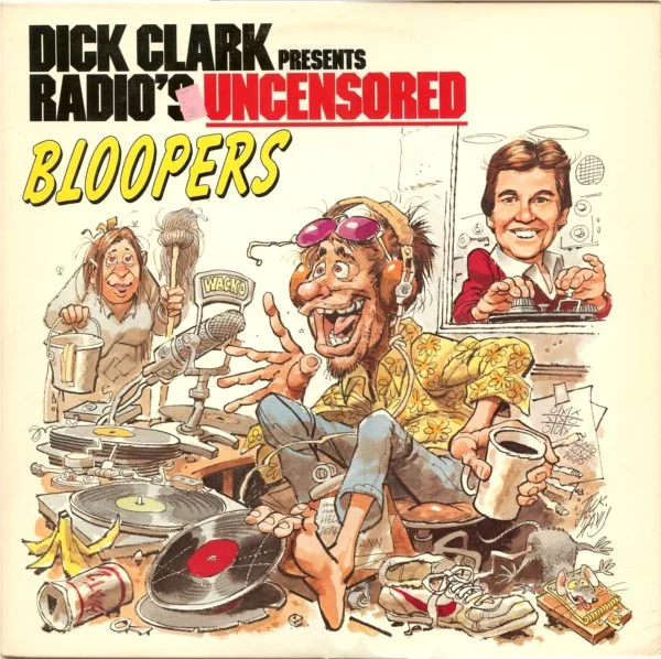 Dick Clark Presents Radio's Uncensored Bloopers