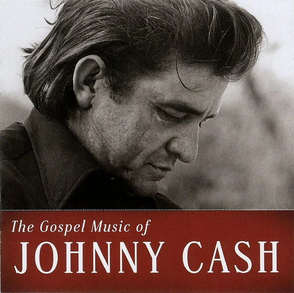The Gospel Music Of Johnny Cash