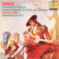 Concierto De Aranjuez. Konzert-Serenade Für Harfe Und Orchester / Gitarrenkonzert Nr. 1