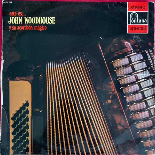 Este Es... John Woodhouse Y Su Acordeón Mágico