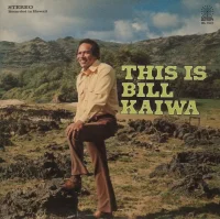 This Is Bill Kaiwa