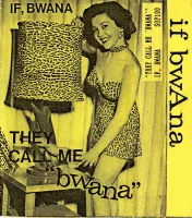 They Call Me "Bwana"