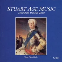 Stuart Age Music (Tunes From Troubled Times)