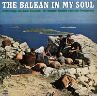 The Balkan In My Soul (Bouncing Balkan Ballads)