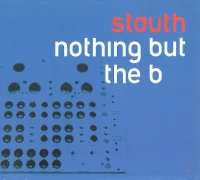 Nothing But The B