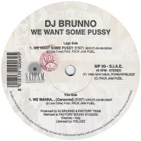 We Want Some Pussy