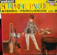 Surprise Partie Stéréo - Percussion: Vol. 2