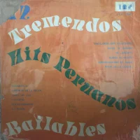 12 Tremendos Hits Peruanos Bailables