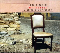From A Man Of Mysteries (A Steve Wynn Tribute)
