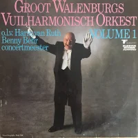 Groot Walenburgs Vuilharmonisch Orkest Volume 1