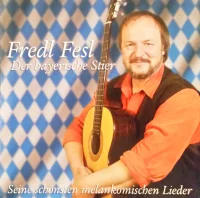 Der Bayerische Stier (Seine Schönsten Melankomischen Lieder)