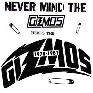1978-1981:Never Mind The Gizmos Here's The Gizmos