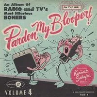 Pardon My Blooper Volume 4
