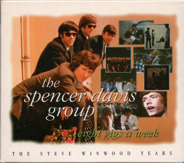 Eight Gigs A Week ● The Steve Winwood Years