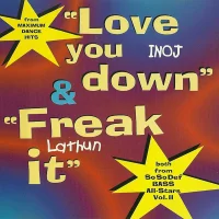 Love You Down / Freak It