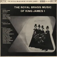 The Royal Brass Music Of King James 1