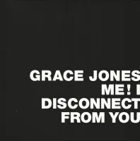 Me! I Disconnect From You