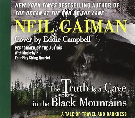 The Truth Is A Cave In The Black Mountains (A Tale Of Travel And Darkness)