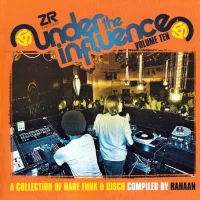 Under The Influence Volume Ten (A Collection Of Rare Funk & Disco)