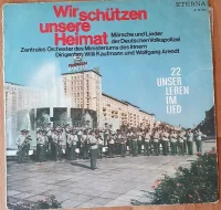 Wir Schützen Unsere Heimat (Märsche Und Lieder Der Deutschen Volkspolizei)