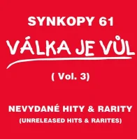 Válka Je Vůl Vol. 3 (Nevydané Hity & Rarity)