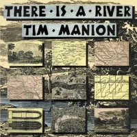 There Is A River