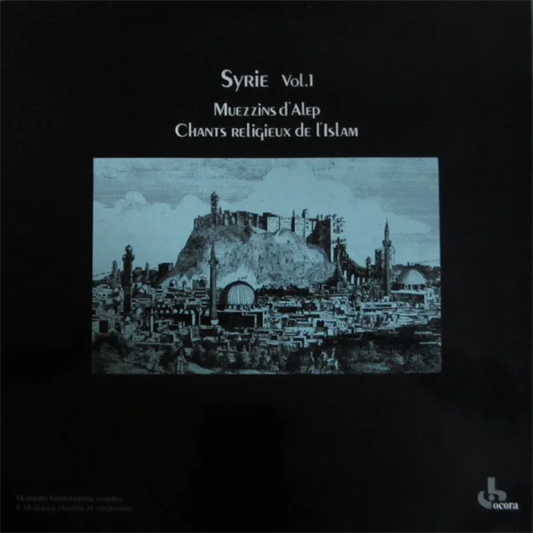 Syrie Vol.1 - Chants Religieux De L'Islam