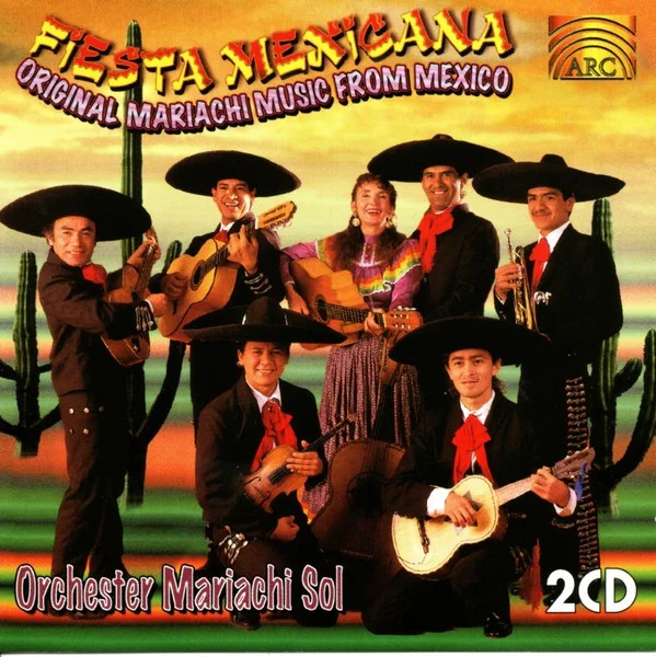 Fiesta Mexicana (Original Mariachi Music From Mexico)