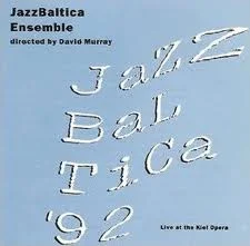 Jazz Baltica '92 - Live At The Kiel Opera