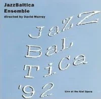 Jazz Baltica '92 - Live At The Kiel Opera