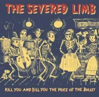 Kill You And Bill You The Price Of The Bullet