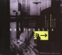 Metropolis - Musique Pour Le Film De Fritz Lang